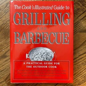 The cooks illustrated guide to grilling and barbecue cookbook